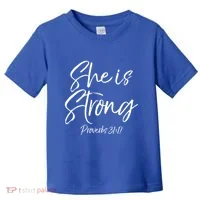Cute Mom Proverbs 31 Gift She Is Strong Proverbs 31:17 Cool Gift Toddler T-Shirt thumb 0