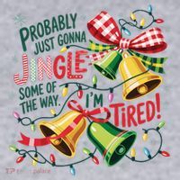 Christmas Meme Probably Just Gonna Jingle Some Of The Way Women's Sweatshirt thumb 2