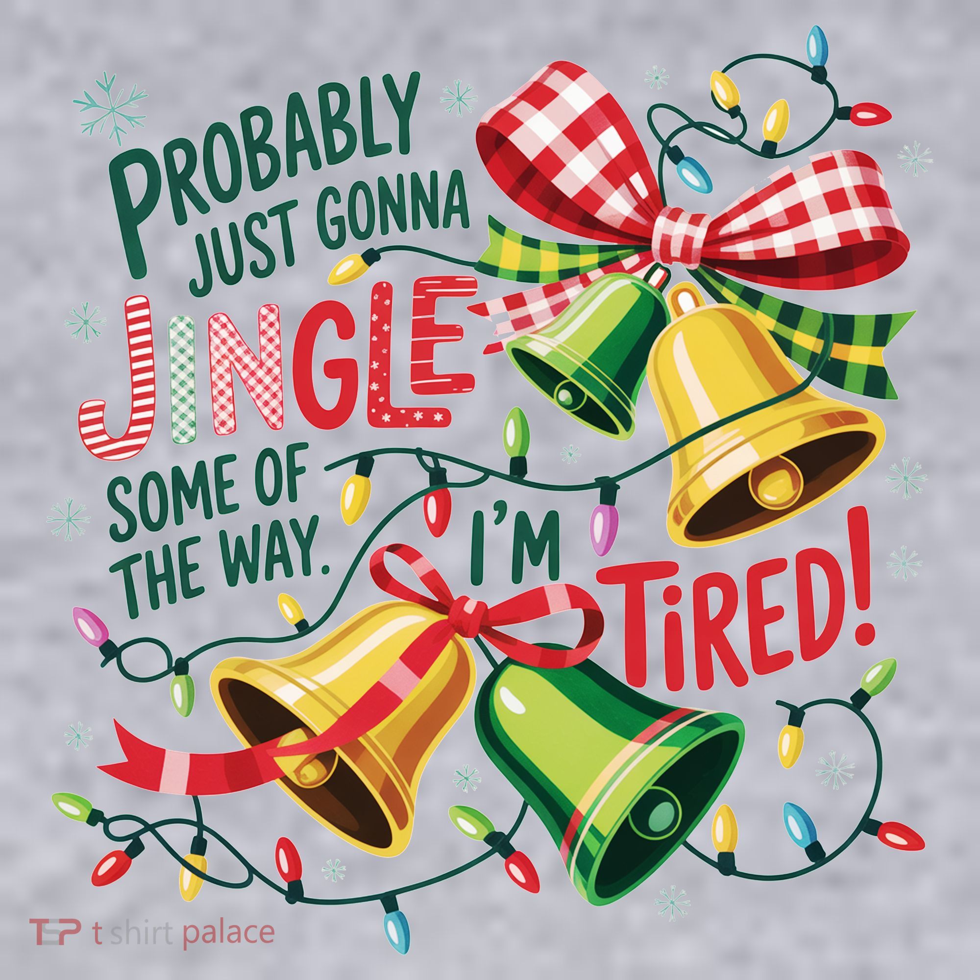 Christmas Meme Probably Just Gonna Jingle Some Of The Way Women's Sweatshirt