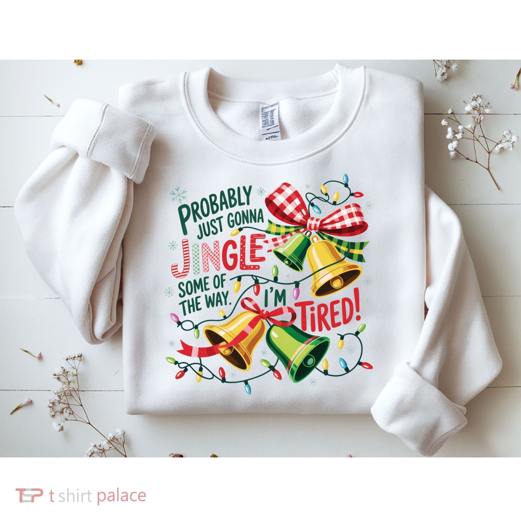 Christmas Meme Probably Just Gonna Jingle Some Of The Way Sweatshirt