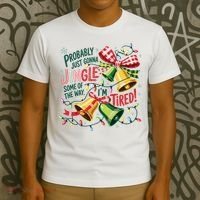 Christmas Meme Probably Just Gonna Jingle Some Of The Way T-Shirt thumb 3