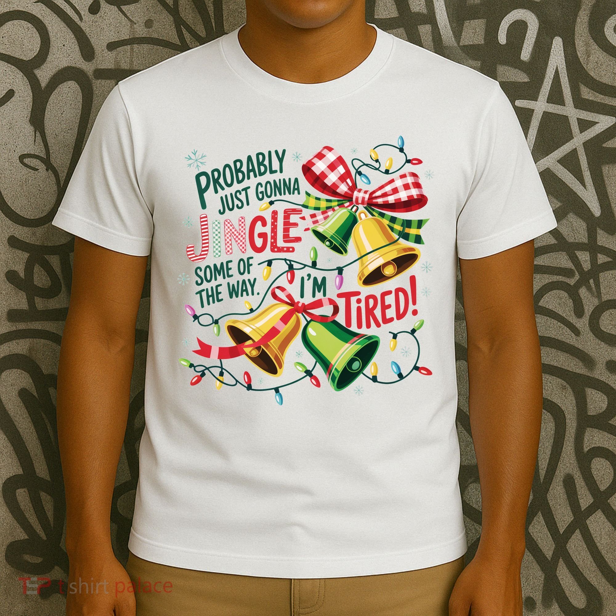 Christmas Meme Probably Just Gonna Jingle Some Of The Way T-Shirt