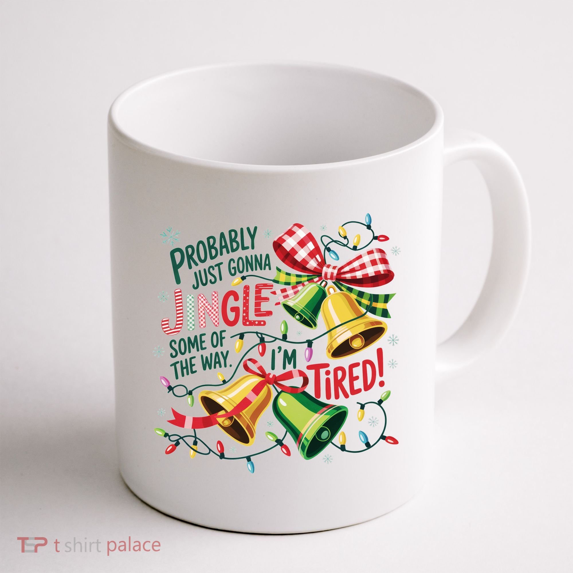 Christmas Meme Probably Just Gonna Jingle Some Of The Way Coffee Mug