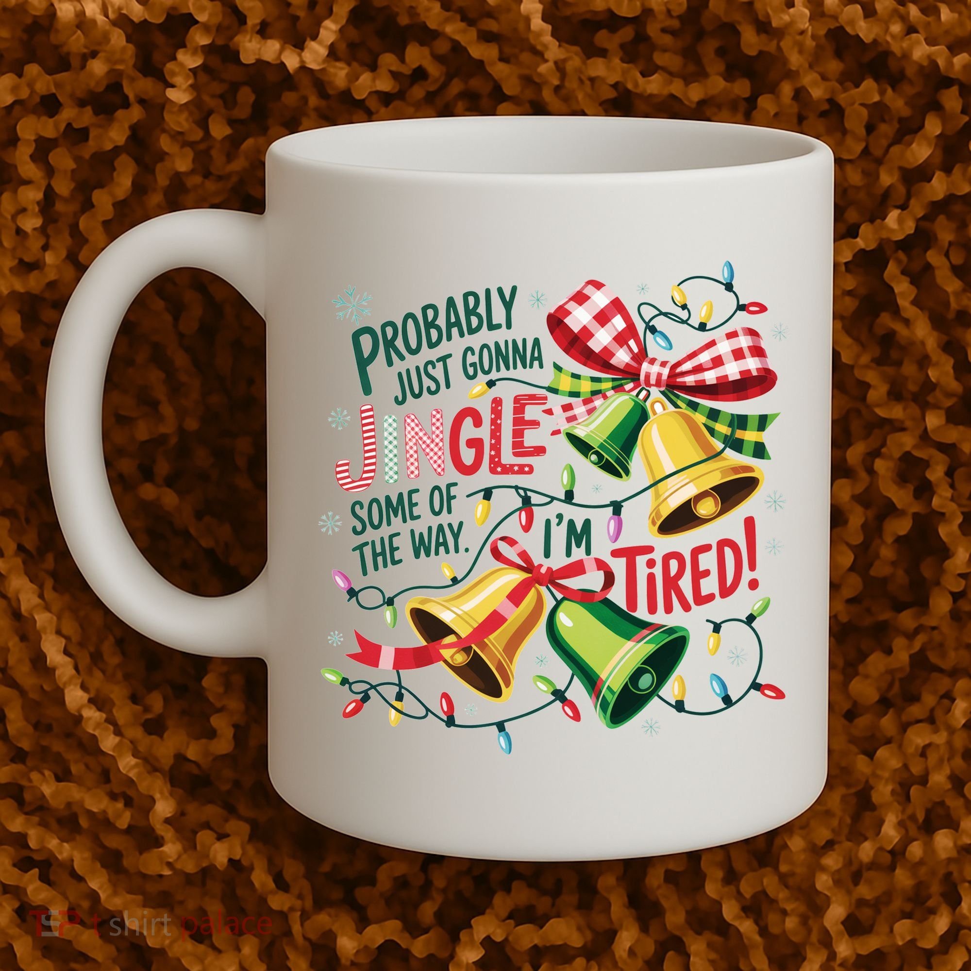Christmas Meme Probably Just Gonna Jingle Some Of The Way Coffee Mug
