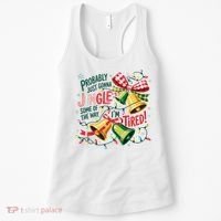 Christmas Meme Probably Just Gonna Jingle Some Of The Way Women's Tank Top thumb 0