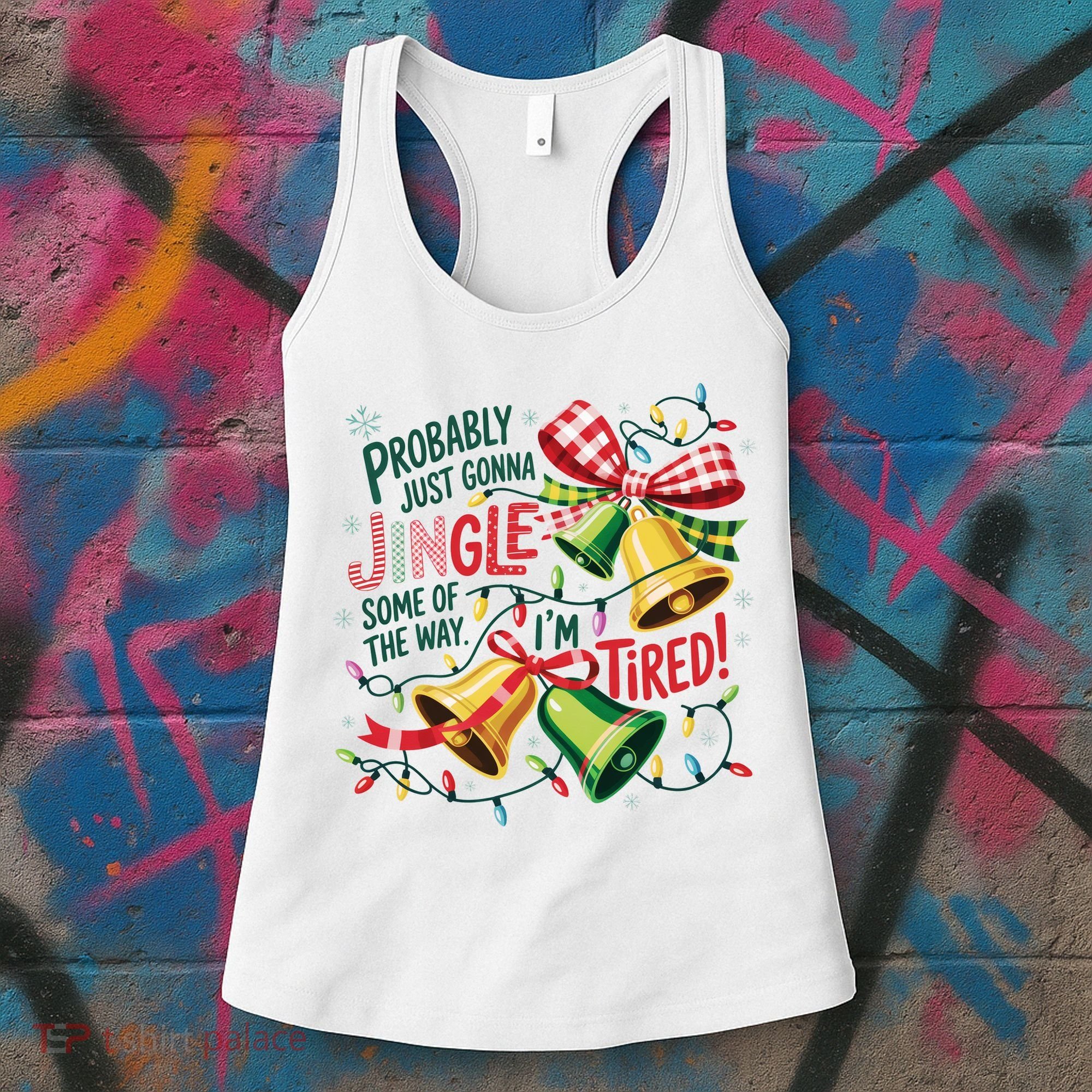 Christmas Meme Probably Just Gonna Jingle Some Of The Way Women's Tank Top