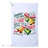 Christmas Meme Probably Just Gonna Jingle Some Of The Way Golf Towel thumb 0