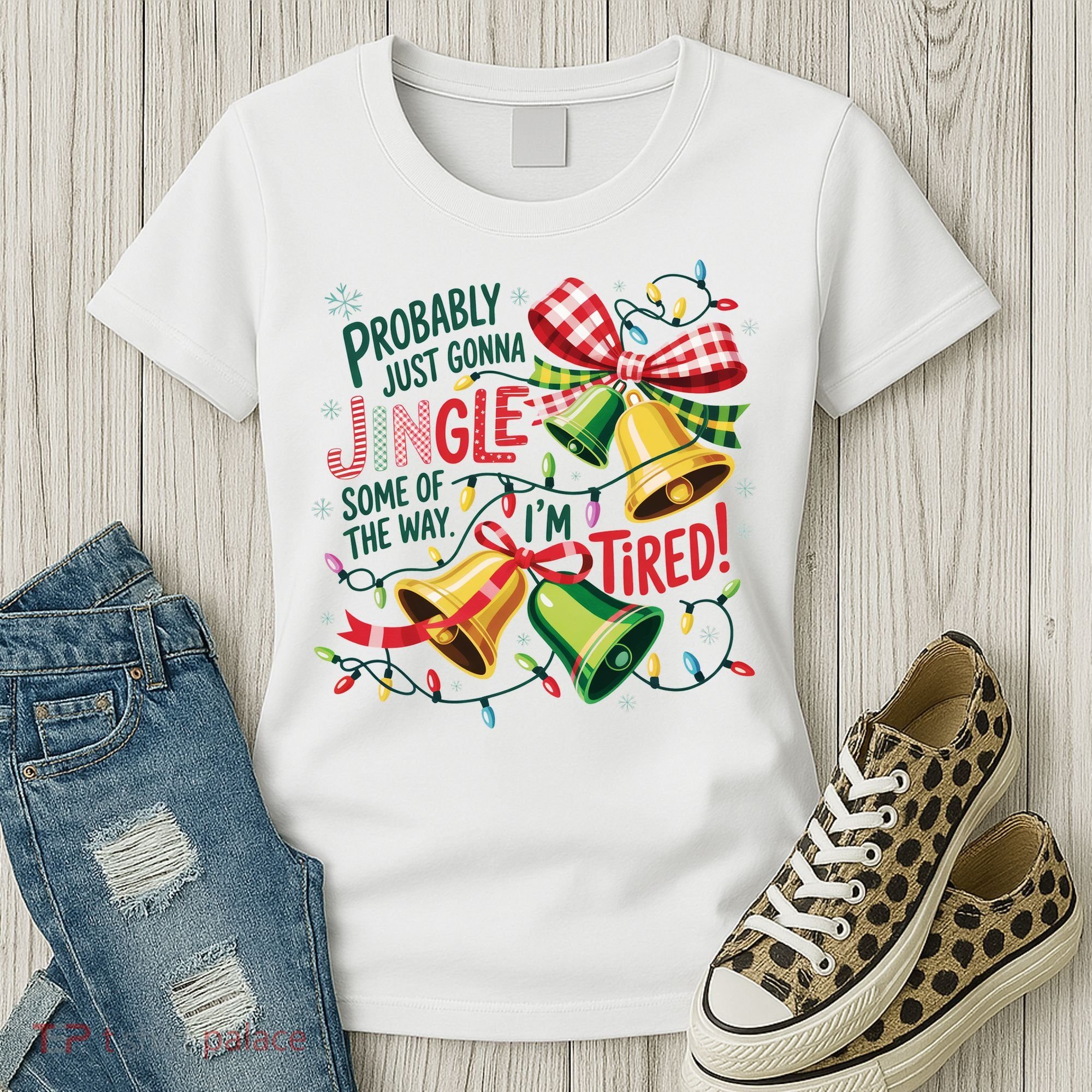 Christmas Meme Probably Just Gonna Jingle Some Of The Way Women's T-Shirt