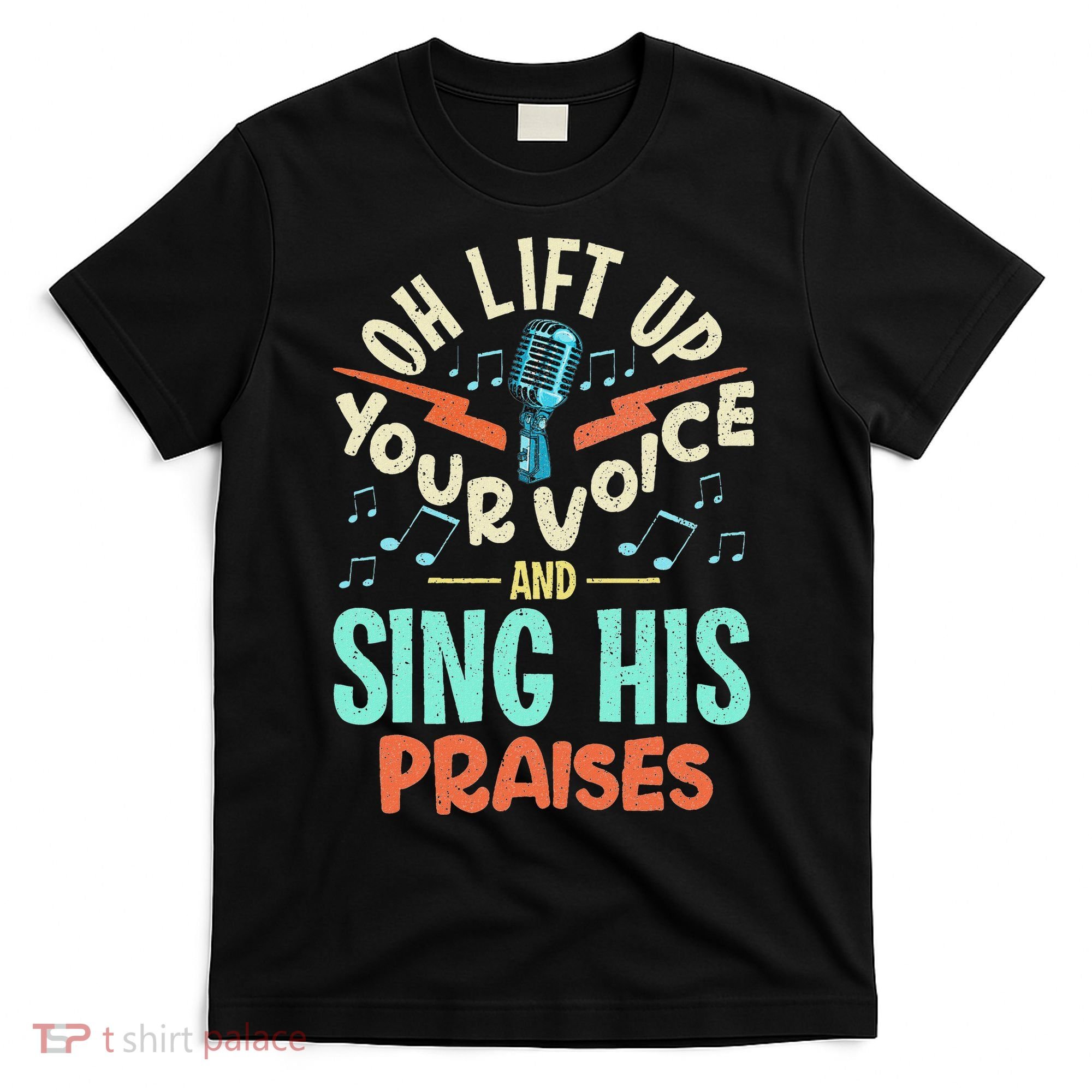 Christian Music Quote Inspirational Choir Singer Or Director T-Shirt