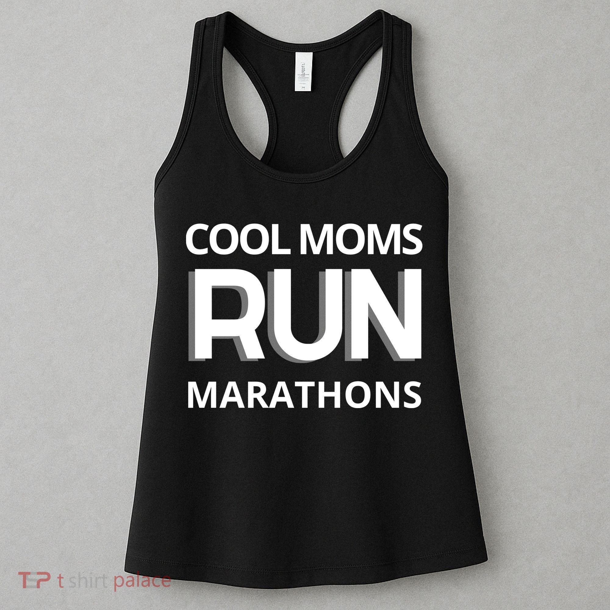Cool Moms Run Marathons, Marathon Mom Runner Parent Women's Tank Top