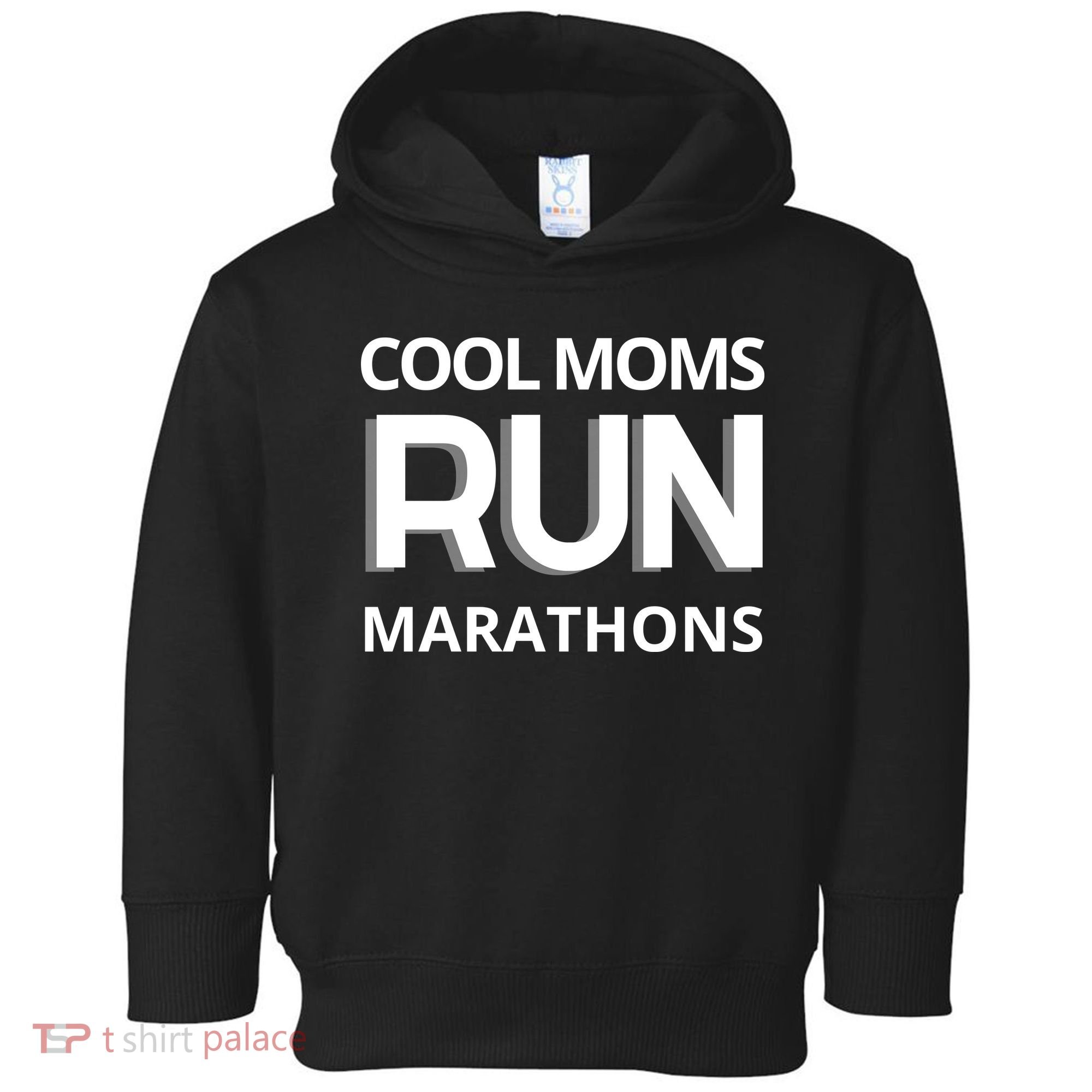 Cool Moms Run Marathons, Marathon Mom Runner Parent Toddler Hoodie