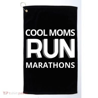 Cool Moms Run Marathons, Marathon Mom Runner Parent Golf Towel