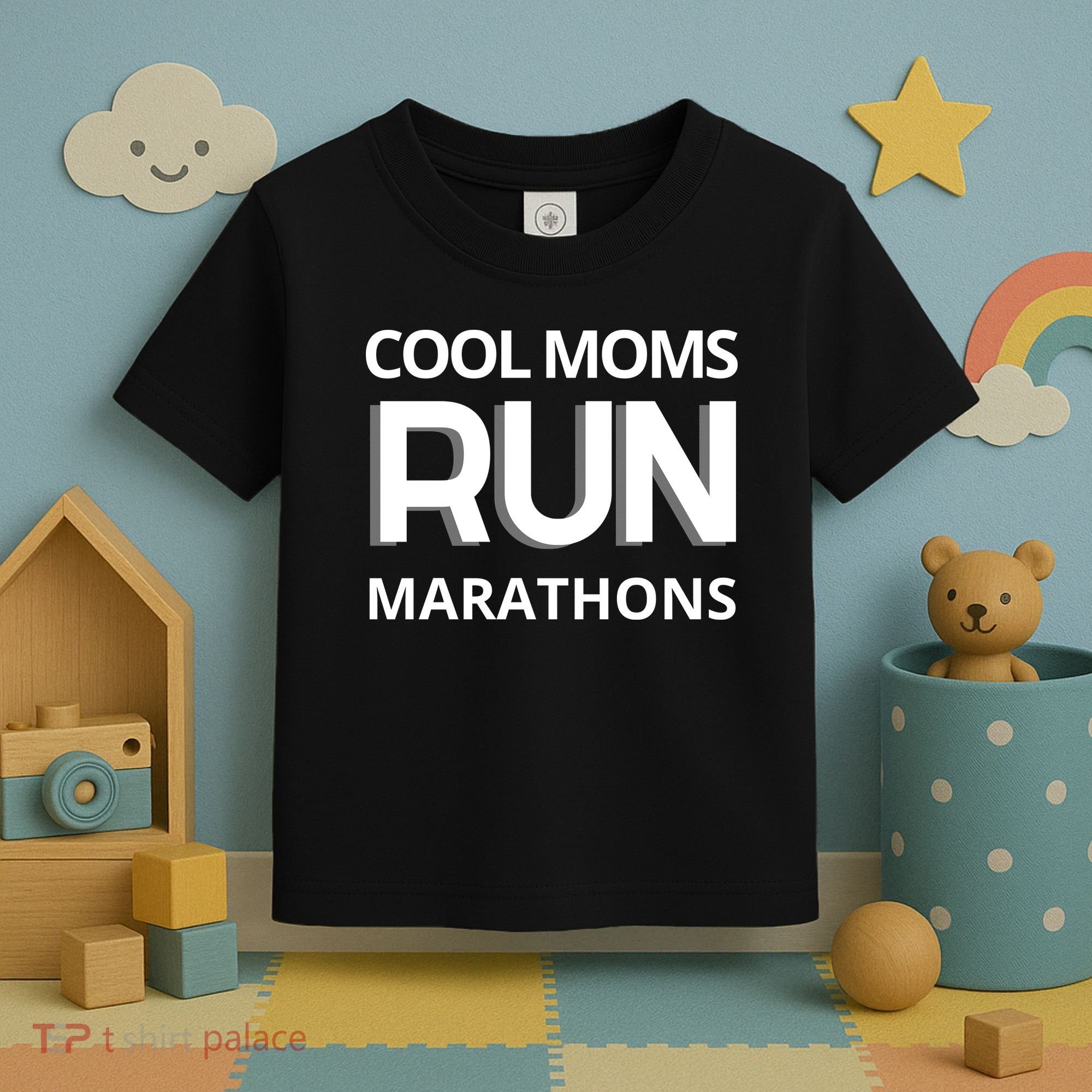 Cool Moms Run Marathons, Marathon Mom Runner Parent Toddler T-Shirt