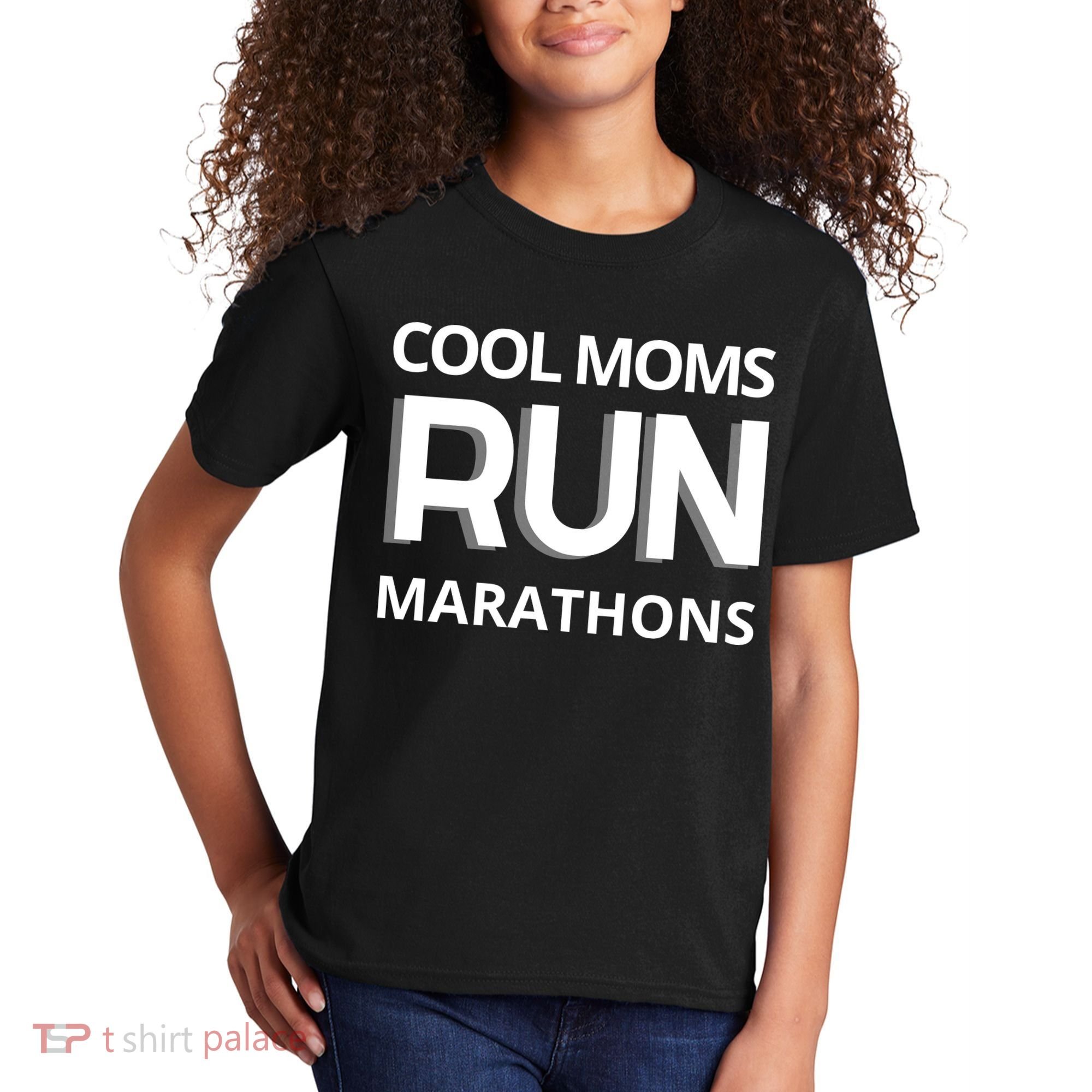 Cool Moms Run Marathons, Marathon Mom Runner Parent Kids T-Shirt