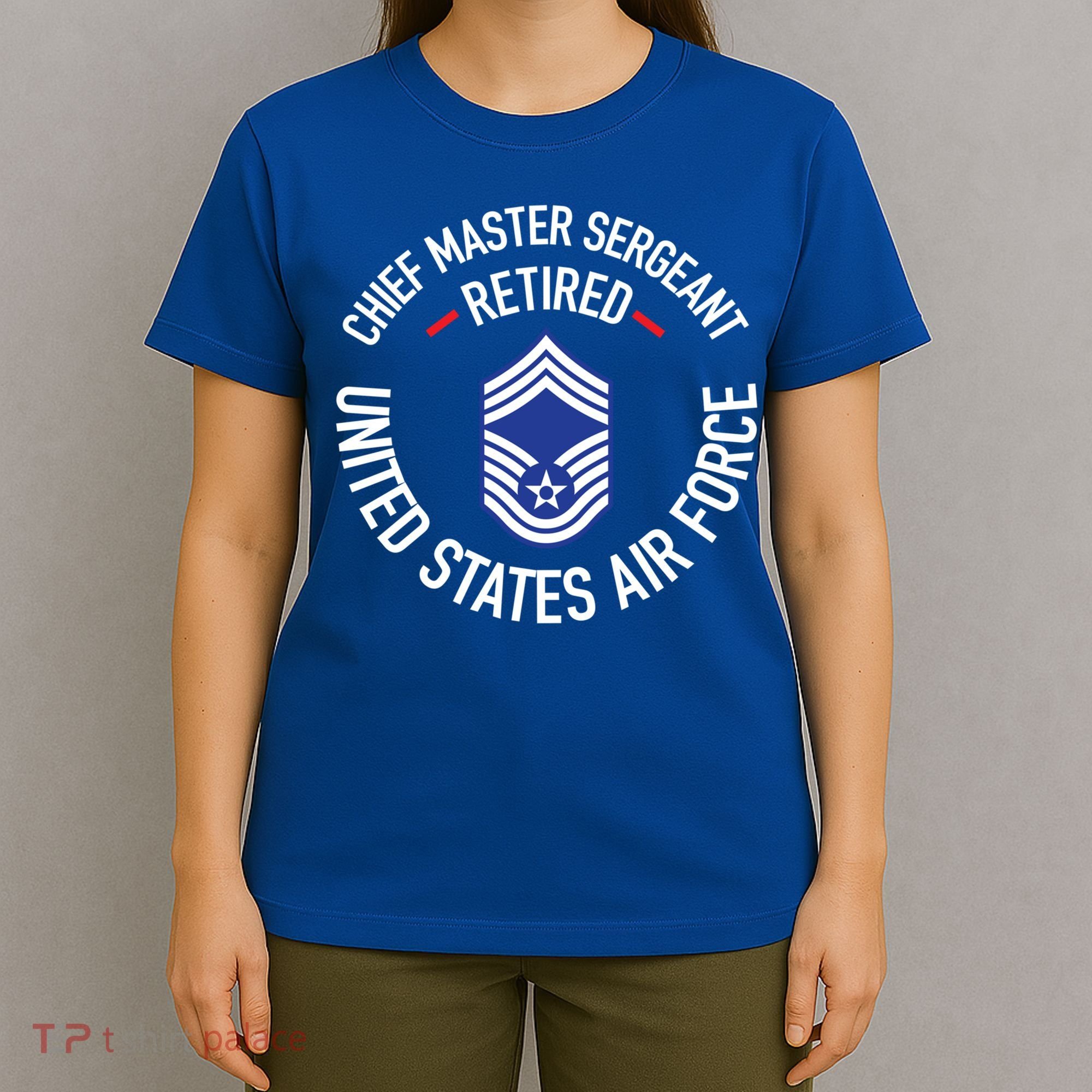 Chief Master Sergeant Retired Air Force Retirement Funny Gift T-Shirt