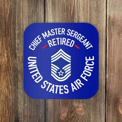 Chief Master Sergeant Retired Air Force Retirement Funny Gift Coaster
