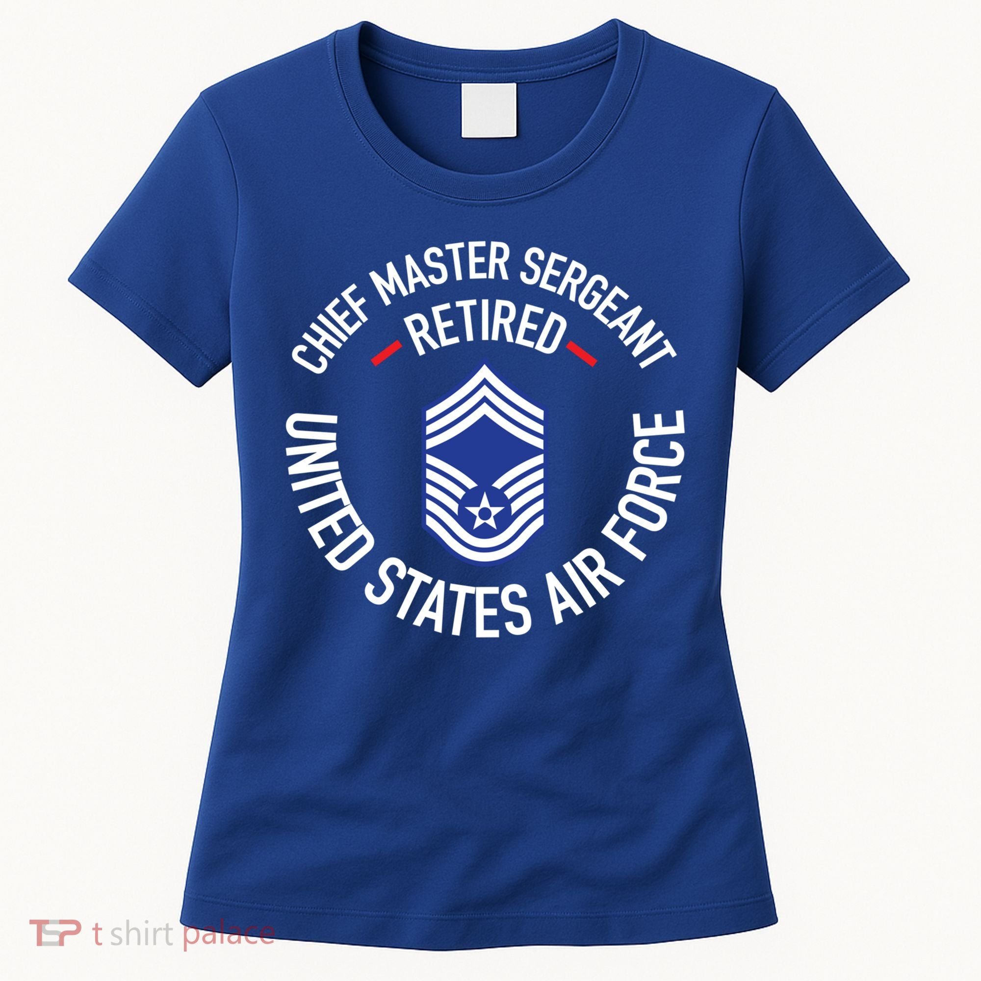 Chief Master Sergeant Retired Air Force Retirement Funny Gift Women's T-Shirt