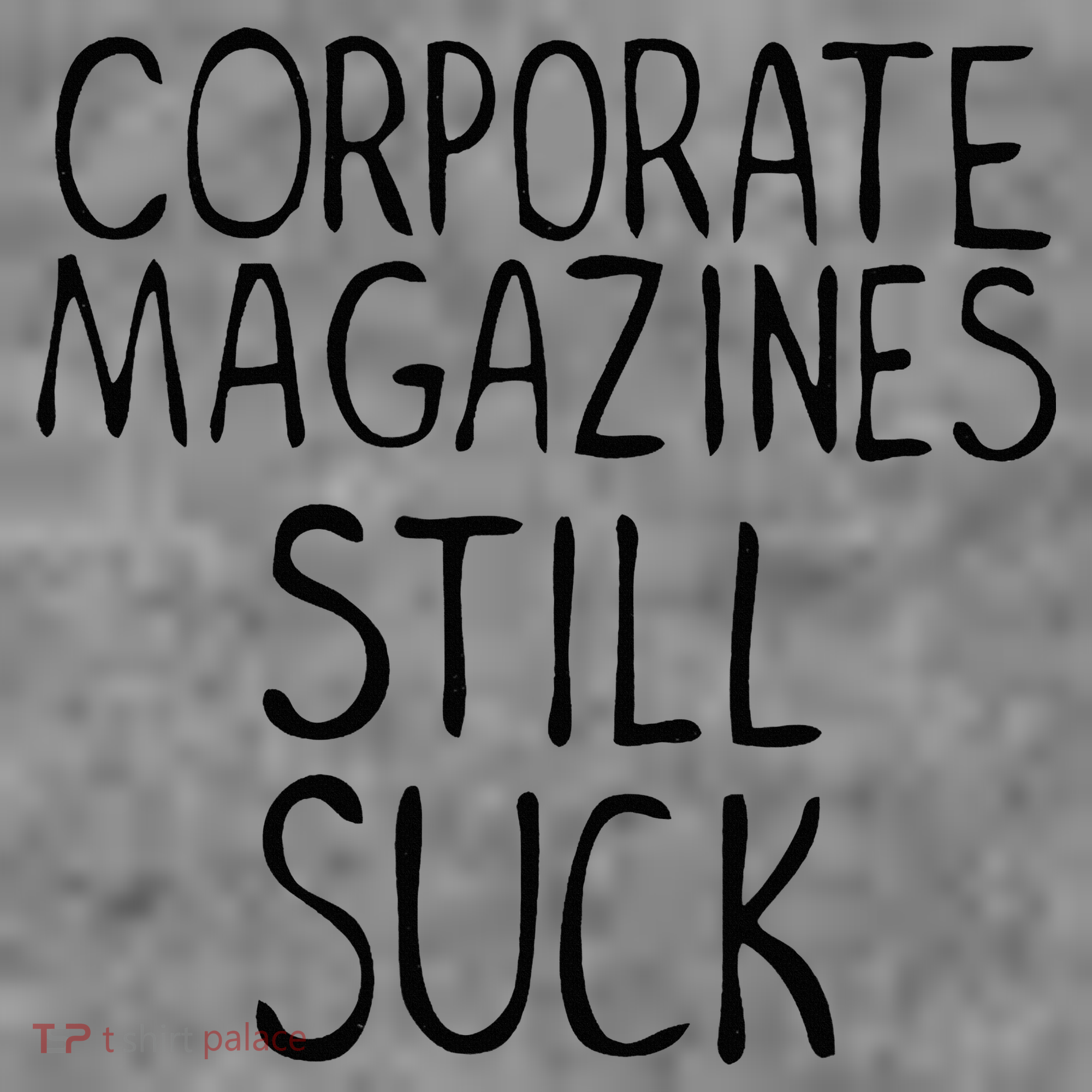 Corporate Magazines Still Suck 90s Grunge Is Dead Music Rock Toddler Hoodie