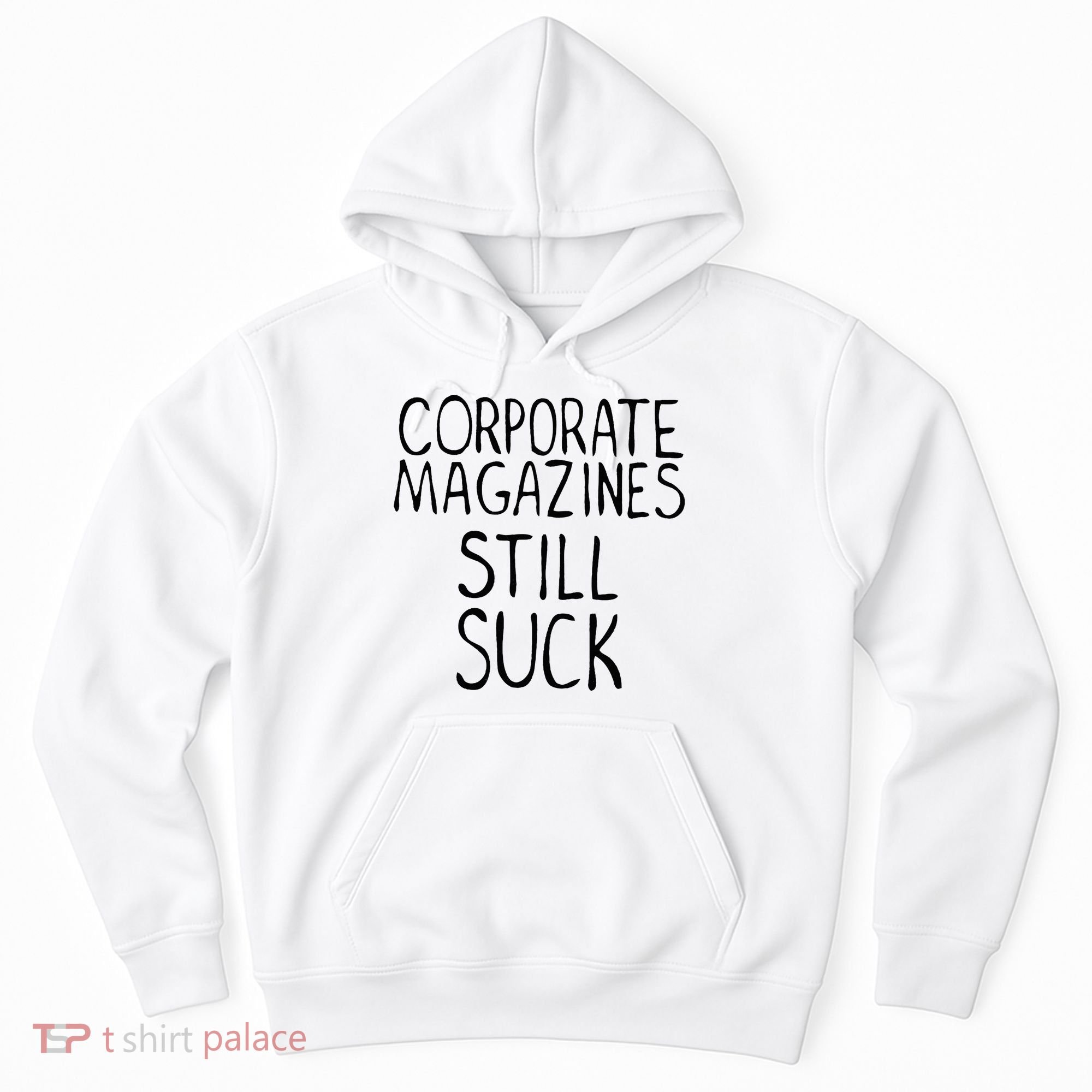 Corporate Magazines Still Suck 90s Grunge Is Dead Music Rock Hoodie
