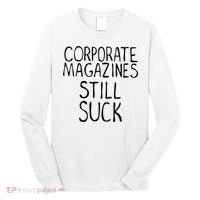 Corporate Magazines Still Suck 90s Grunge Is Dead Music Rock Long Sleeve Shirt thumb 0