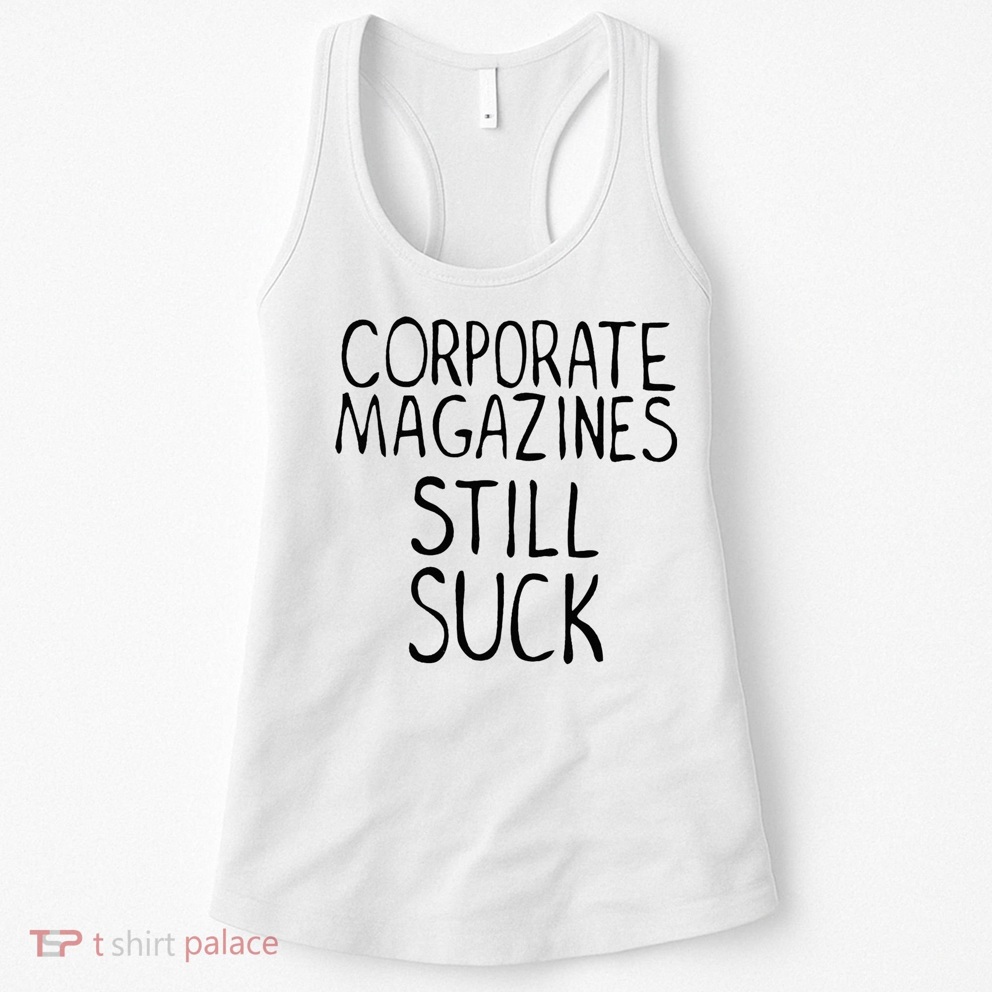 Corporate Magazines Still Suck 90s Grunge Is Dead Music Rock Women's Tank Top