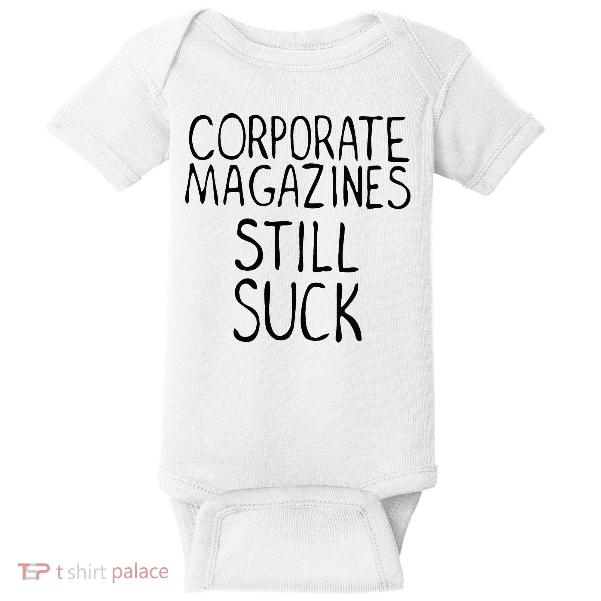 Corporate Magazines Still Suck 90s Grunge Is Dead Music Rock Baby Bodysuit