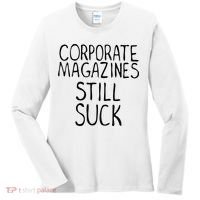 Corporate Magazines Still Suck 90s Grunge Is Dead Music Rock Women's Long Sleeve Shirt thumb 0