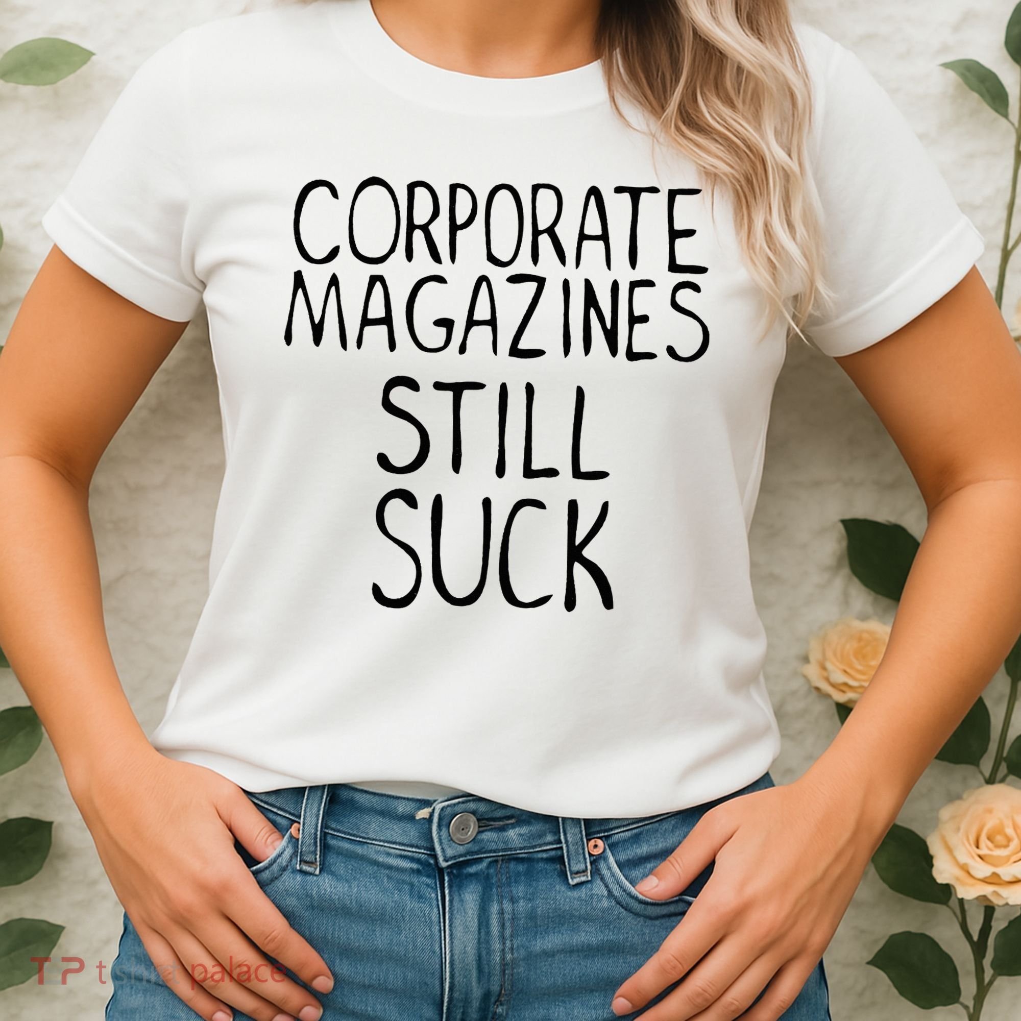 Corporate Magazines Still Suck 90s Grunge Is Dead Music Rock Women's T-Shirt