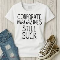 Corporate Magazines Still Suck 90s Grunge Is Dead Music Rock Women's T-Shirt thumb 3