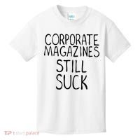Corporate Magazines Still Suck 90s Grunge Is Dead Music Rock Kids T-Shirt thumb 0