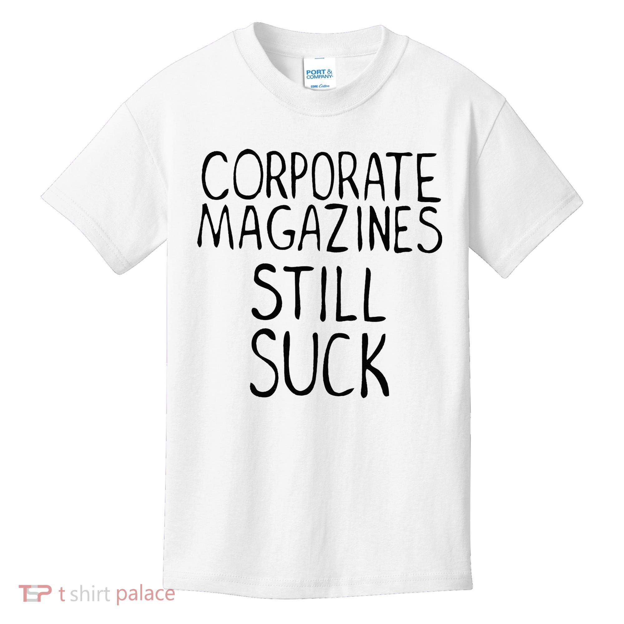 Corporate Magazines Still Suck 90s Grunge Is Dead Music Rock Kids T-Shirt