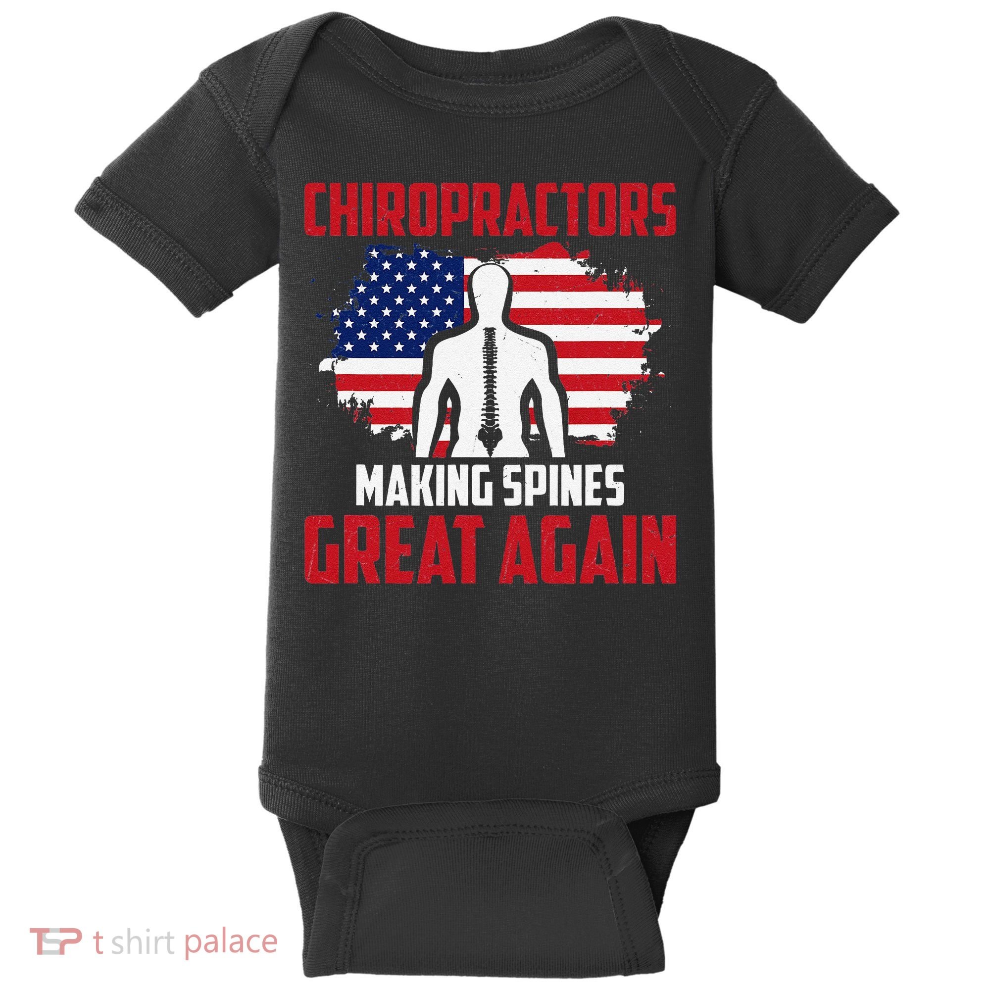 Chiropractors Making Spines Great Physical Therapist Chiro Baby Bodysuit