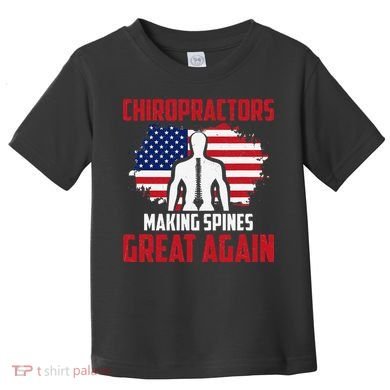 Chiropractors Making Spines Great Physical Therapist Chiro Toddler T-Shirt