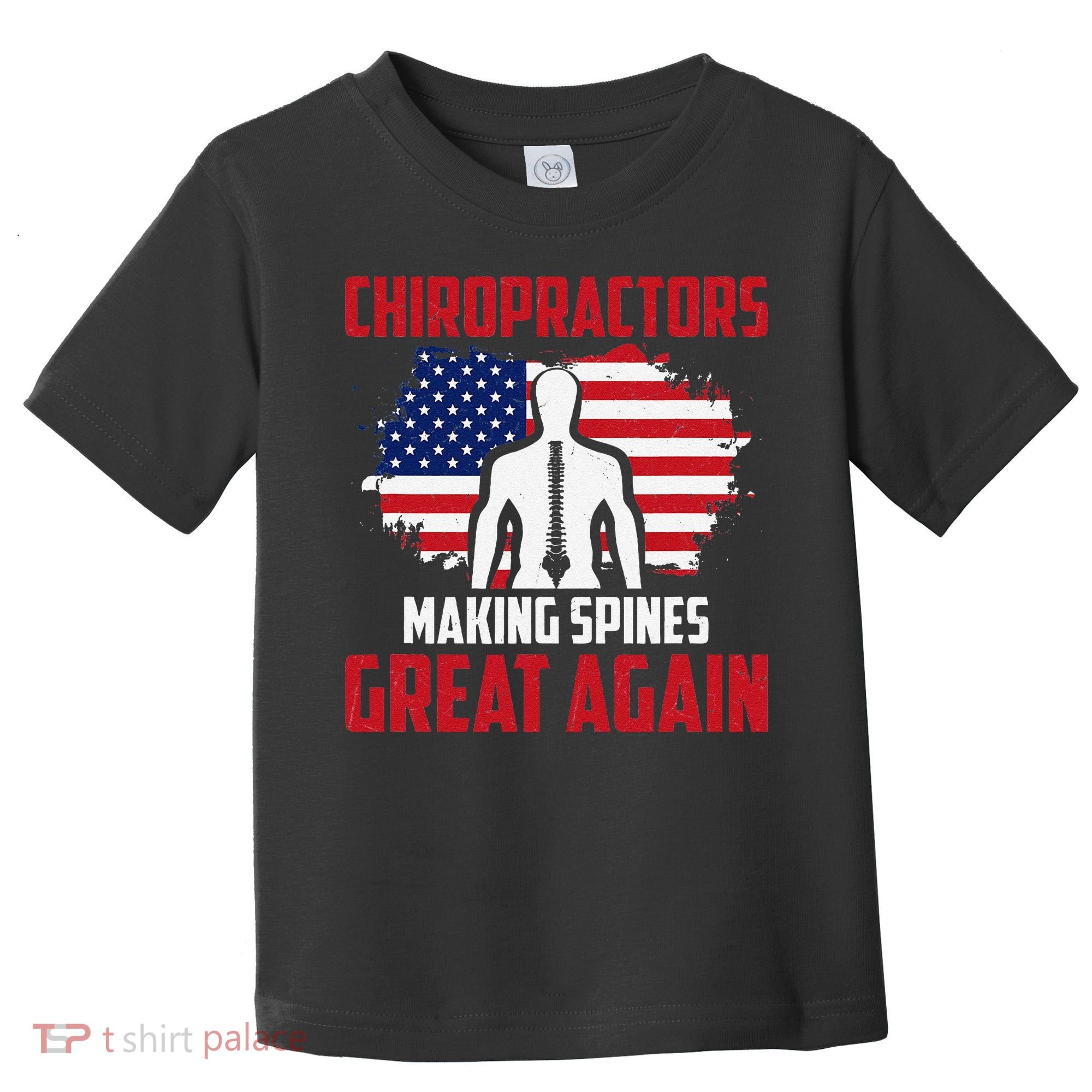 Chiropractors Making Spines Great Physical Therapist Chiro Toddler T-Shirt