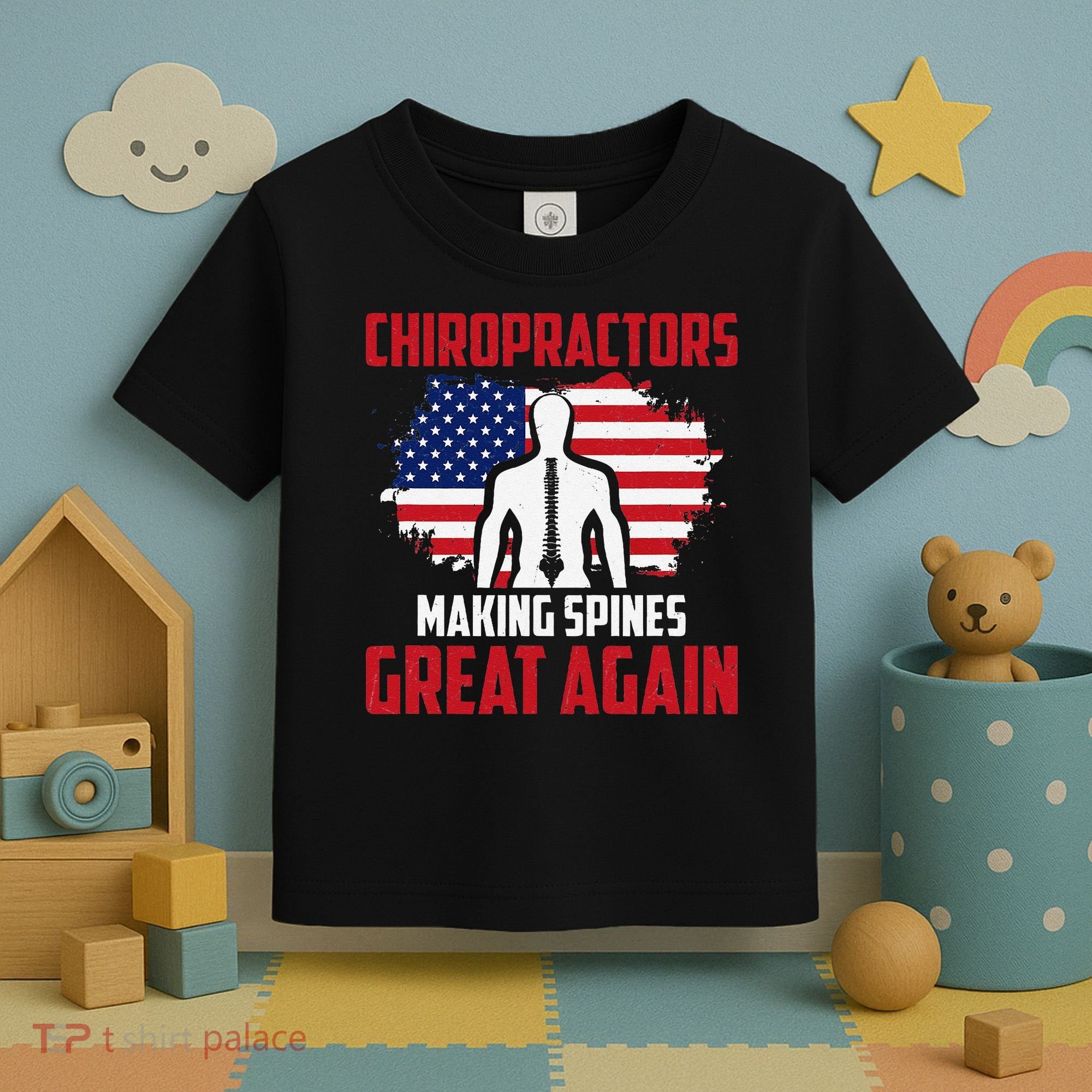 Chiropractors Making Spines Great Physical Therapist Chiro Toddler T-Shirt