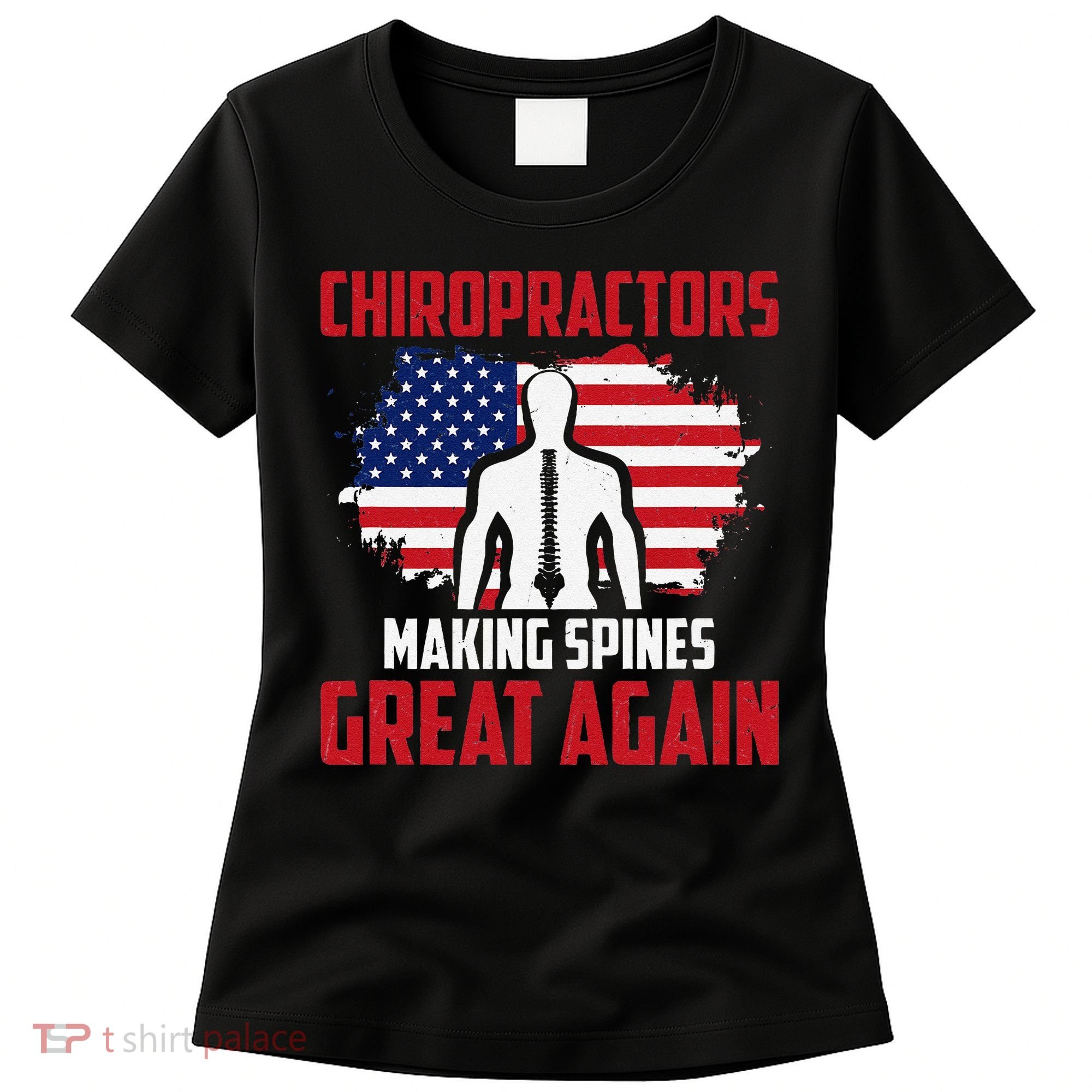 Chiropractors Making Spines Great Physical Therapist Chiro Women's T-Shirt