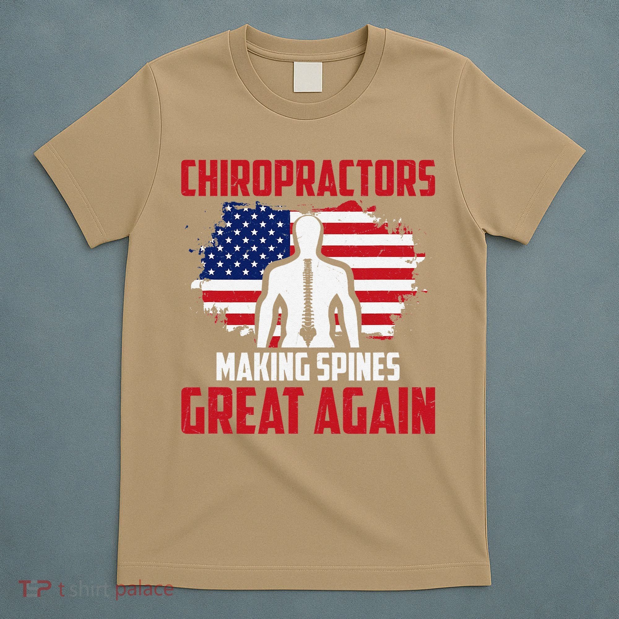 Chiropractors Making Spines Great Physical Therapist Chiro T-Shirt
