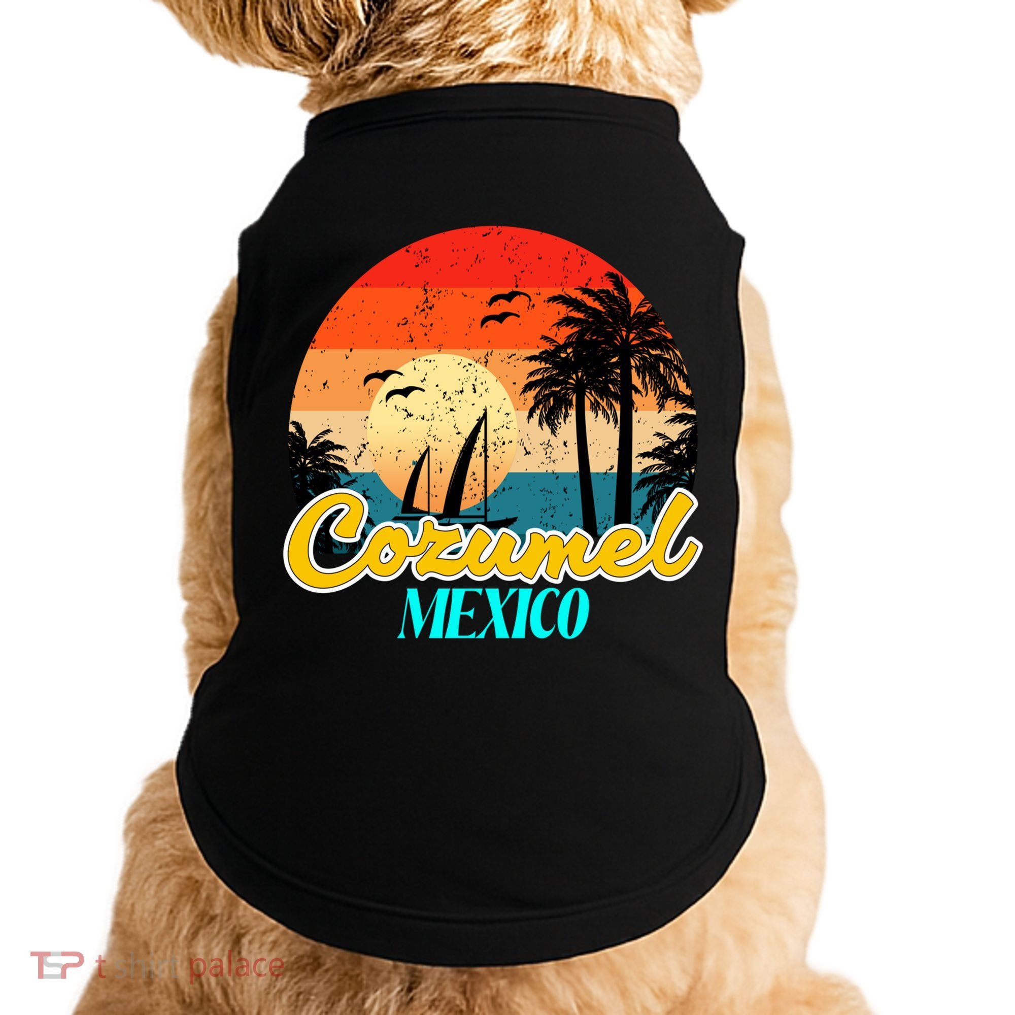 Cozumel Mexico Souvenirs Yucatan Mexico Vacay Mode Gift Doggie Tank