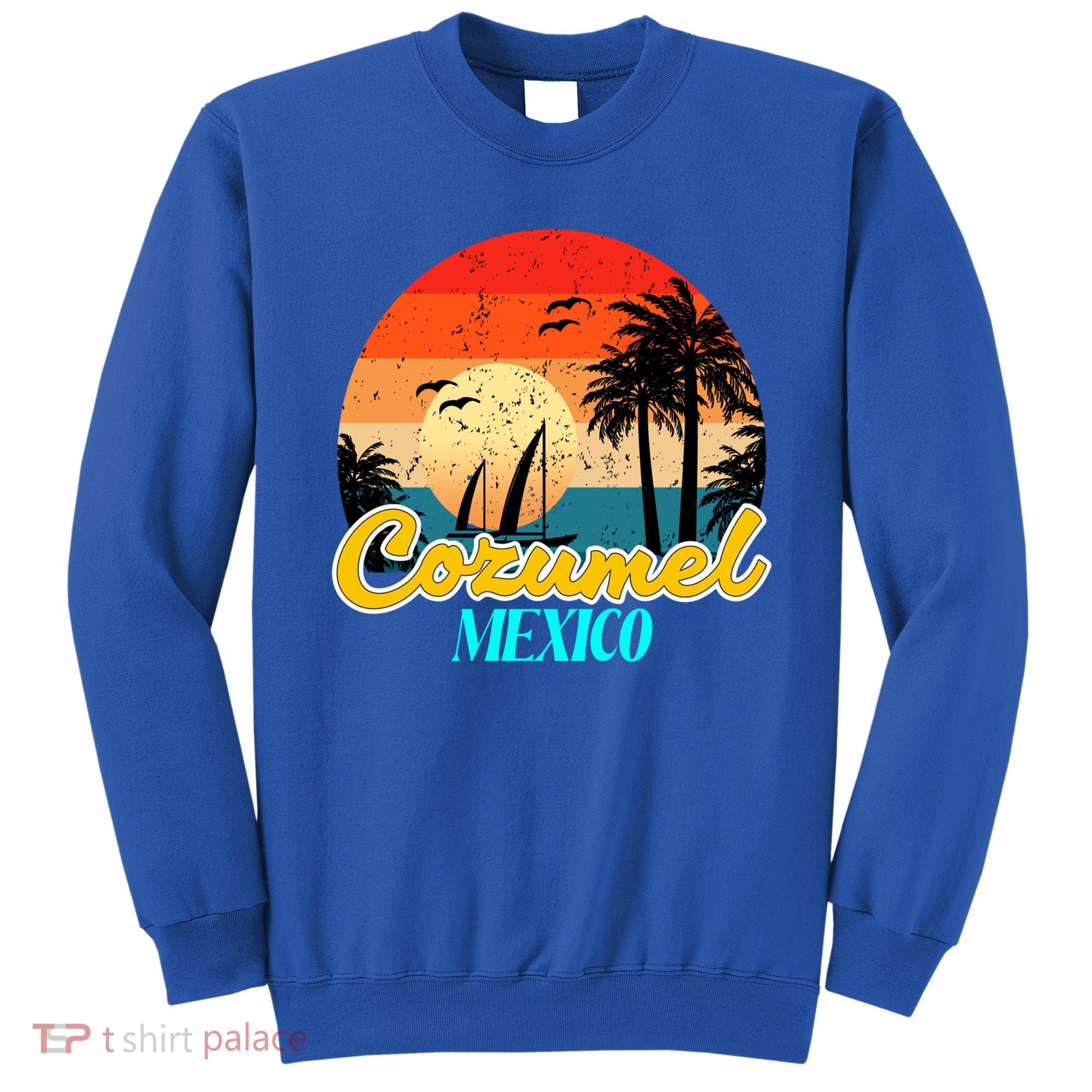 Cozumel Mexico Souvenirs Yucatan Mexico Vacay Mode Gift Sweatshirt