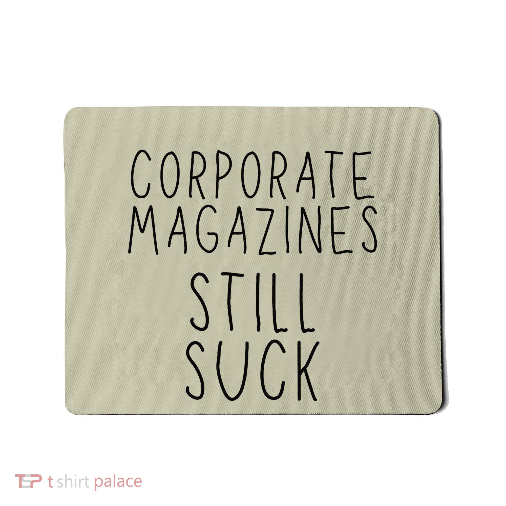 Corporate Magazines Still Suck Grunge Music Rock 90s Mousepad