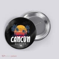 Cancun Mexico Souvenir Family Matching Vacation Cancun Button thumb 0