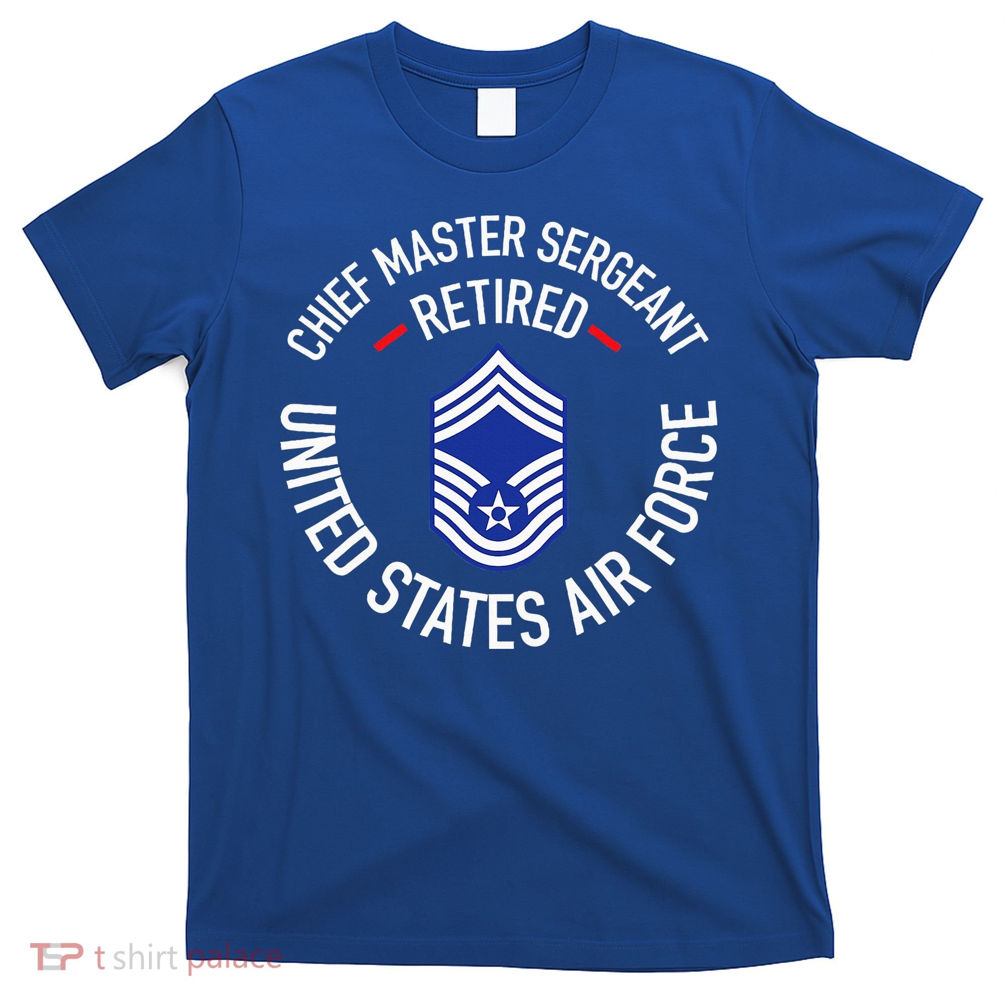 Chief Master Sergeant Retired Retirement T-Shirt
