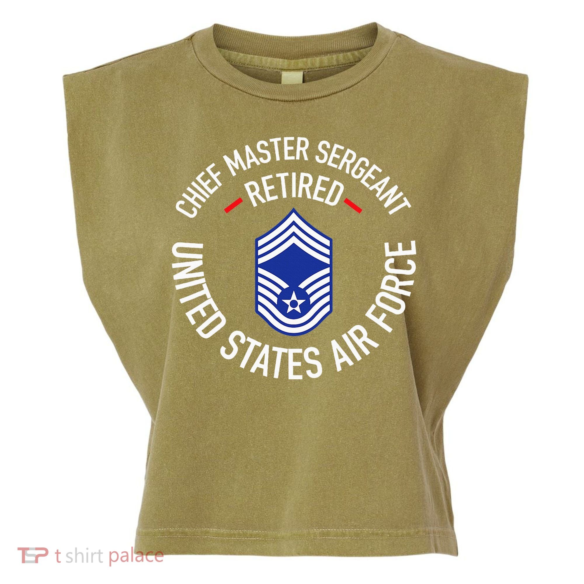 Chief Master Sergeant Retired Retirement Garment-Dyed Women's Muscle Tee