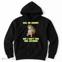 Call Me Scooby Cuz I Cant Doo This Anymore Hoodie thumb 0