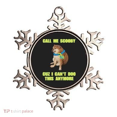 Call Me Scooby Cuz I Cant Doo This Anymore Ornament