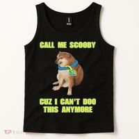 Call Me Scooby Cuz I Cant Doo This Anymore Tank Top thumb 2