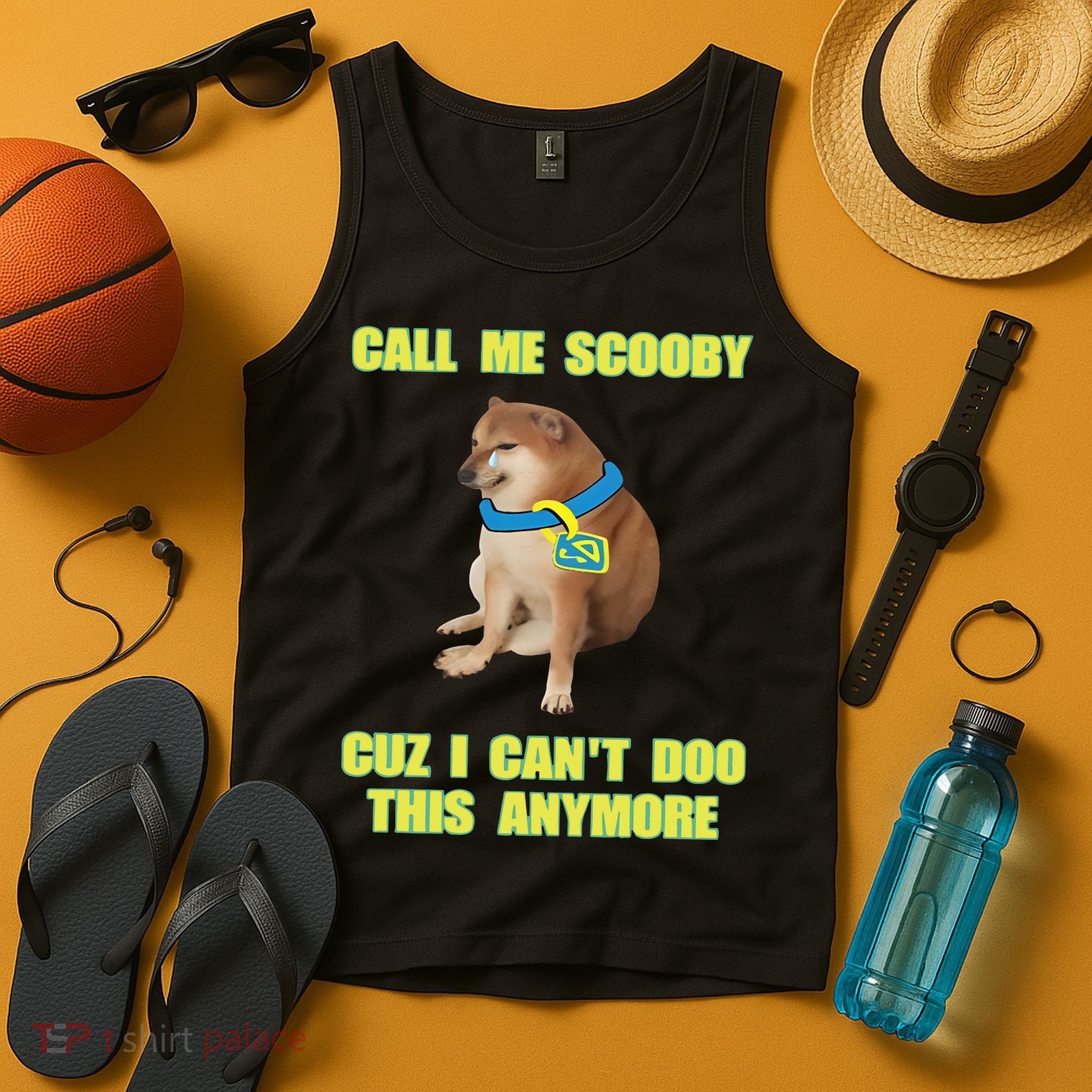 Call Me Scooby Cuz I Cant Doo This Anymore Tank Top