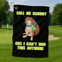 Call Me Scooby Cuz I Cant Doo This Anymore Golf Towel thumb 1
