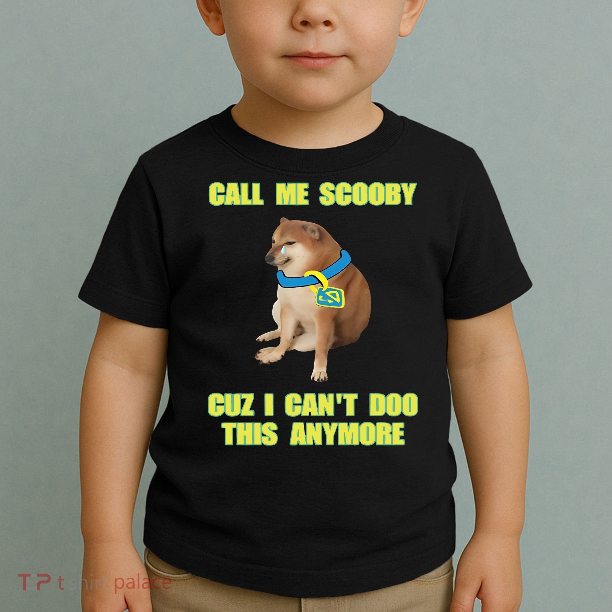 Call Me Scooby Cuz I Cant Doo This Anymore Toddler T-Shirt