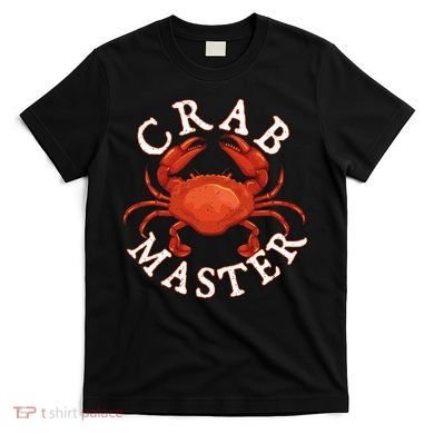 Crab Master Seafood Crustacean Sea Lover Hunting Crabbing T-Shirt